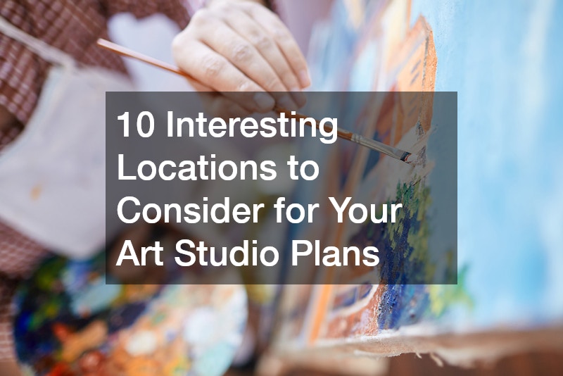 10 Interesting Locations to Consider for Your Art Studio Plans